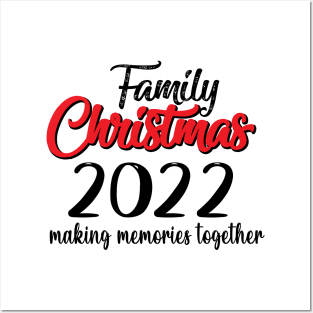 Family Christmas 2022 making memories together, Matching Family Christmas 2022 Team Santa Elf Squad Pajamas Posters and Art